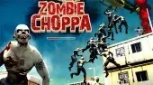 Zombie Choppa